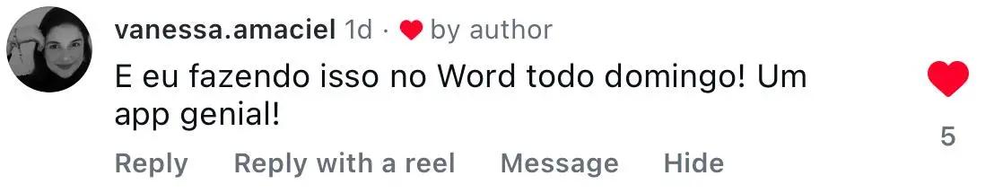 Comentário de vanessa.amaciel: E eu fazendo isso no Word todo domingo! um app genial!